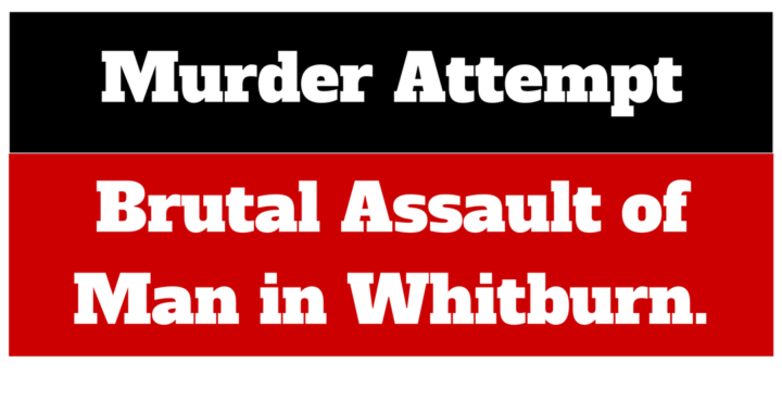 Murder Attempt, Brutal Assault of Man in Whitburn